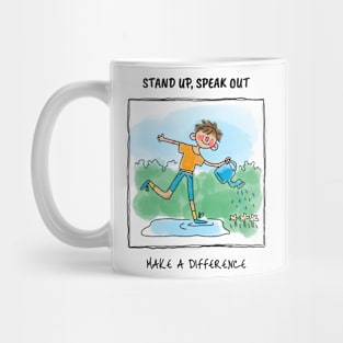 Stand Up, Speak Out - Make a Difference Mug